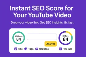 Read more about the article How to Optimize Your YouTube Videos for More Views Using a Simple SEO Checker