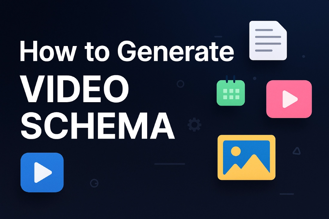 You are currently viewing How to Generate Video Schema for Any YouTube Video Automatically