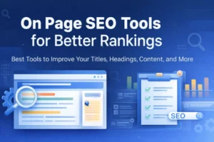 Read more about the article On Page SEO Tools That Help You Optimize Pages Better